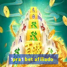 1pra1 bet afiliado